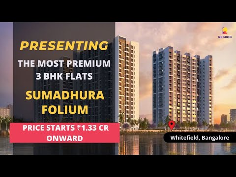Sumadhura Folium | ☎ +91- 6366370375 | 3 BHK Flats For Sale in Whitefield Bangalore #flatsforsale
