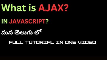 69.AJAX full tutorial in one video | What is AJAX? | in one video #weekendcodingintelugu