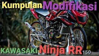 Kumpulan Modifikasi KAWASAKI Ninja RR 150