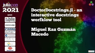 Celebrity DoctorDocstrings.jl - an interactive docstrings worfklow tool | Miguel Raz Guzmán | JuliaCon2021 Wealth