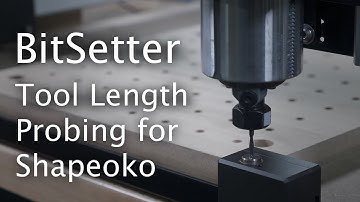 Introducing BitSetter - Automated Tool Length Probing for Shapeoko