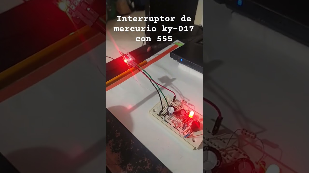 Interruptor o sensor de mercurio KY-017 con 555 monoestable y astable