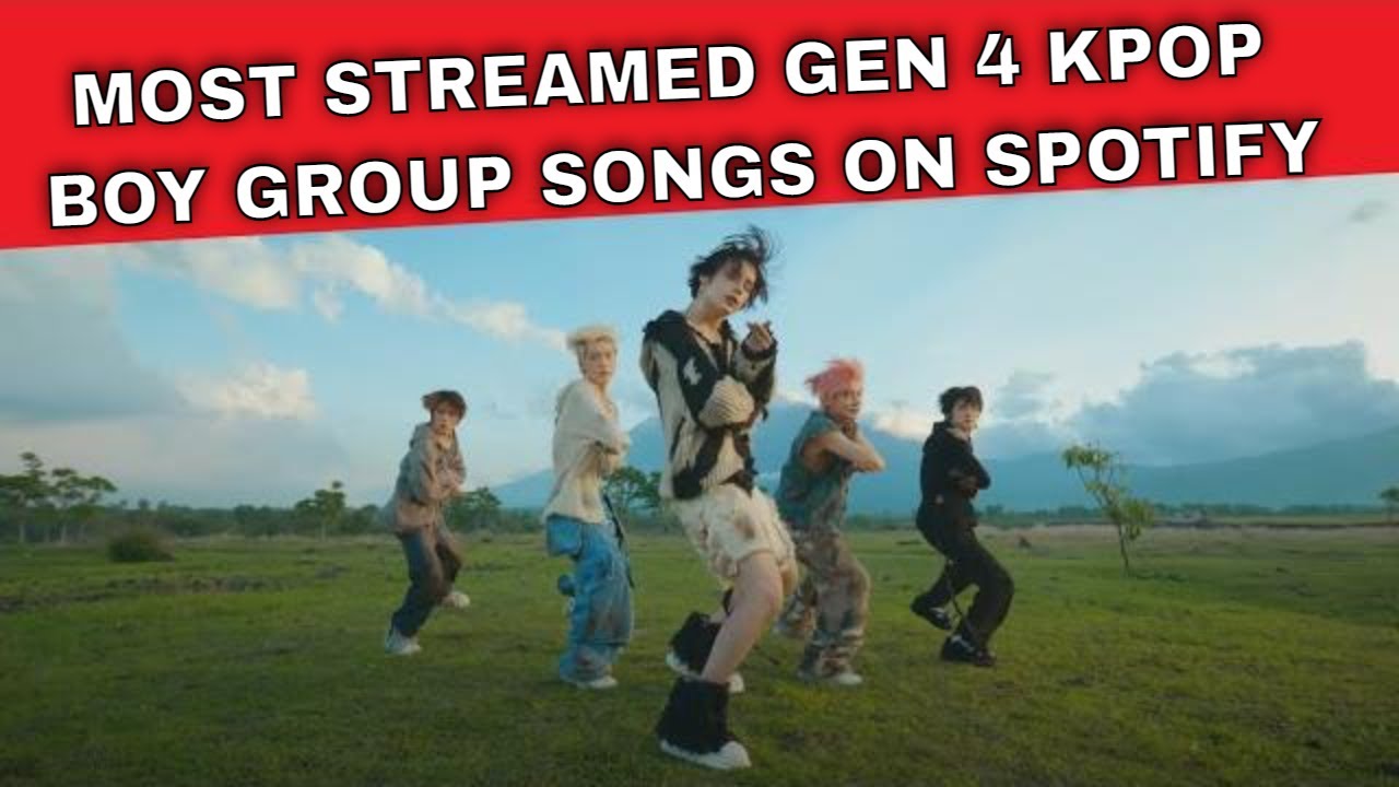 MOST STREAMED GEN 4 KPOP BOY GROUP SONGS ON SPOTIFY YouTube