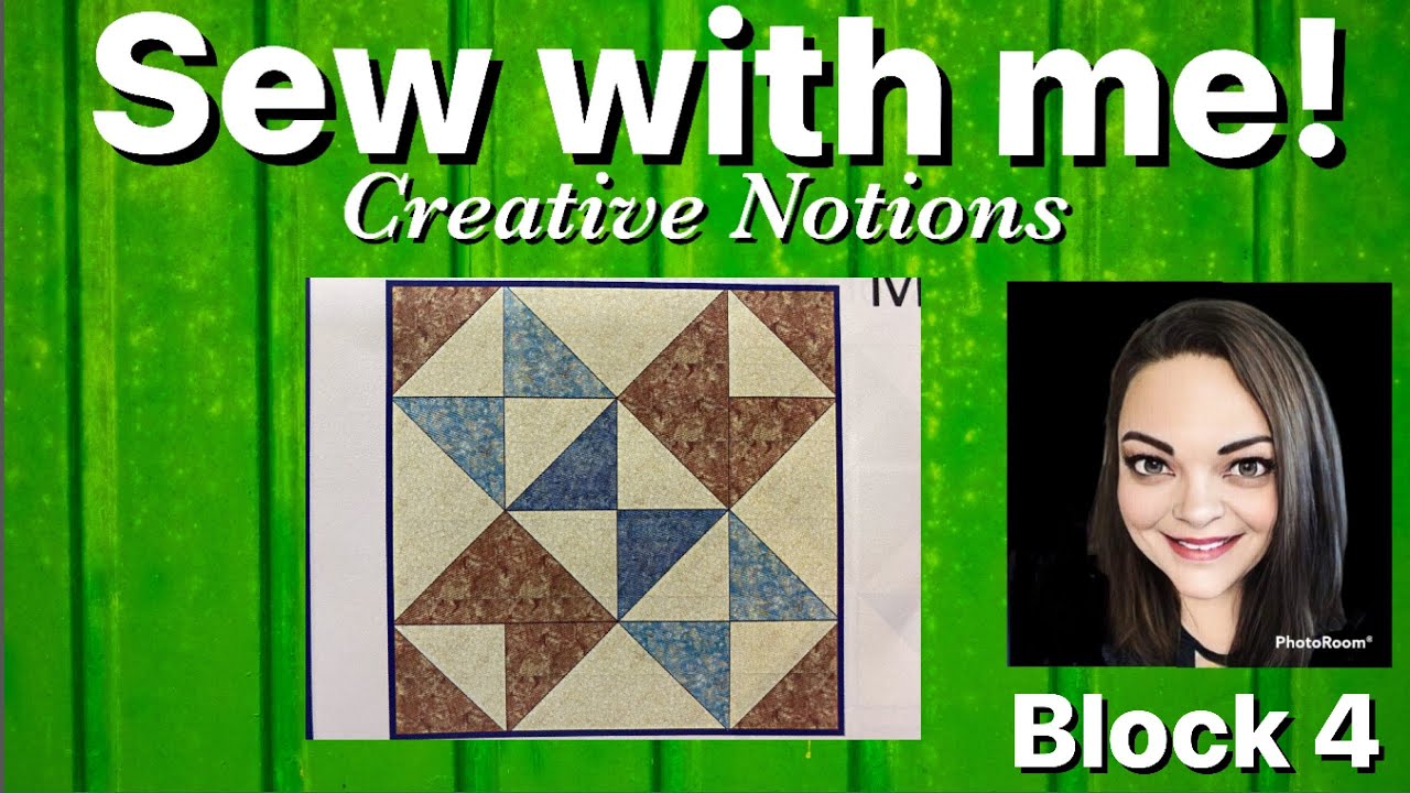 Sew with me! 2024 Mystery Quilt BOM from Creative Notions Block 4