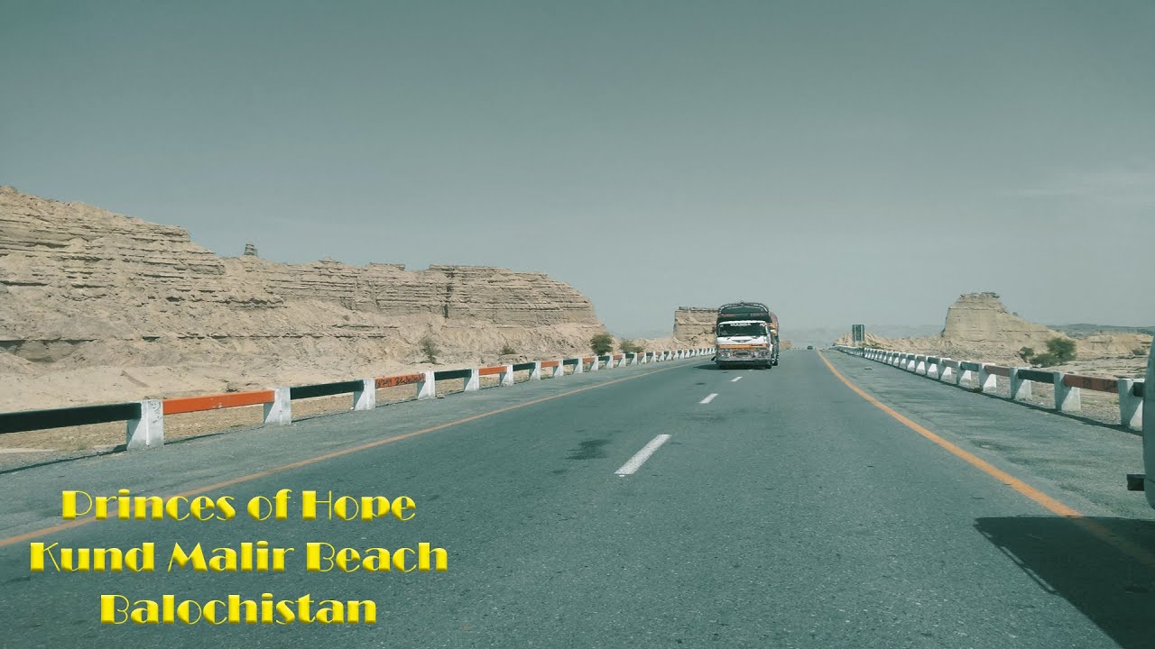 Traveling to Balochistan - Princess of Hope - Balochistan Vlog