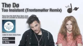 Too Insistent Trentemøller Remix -The Dø-
