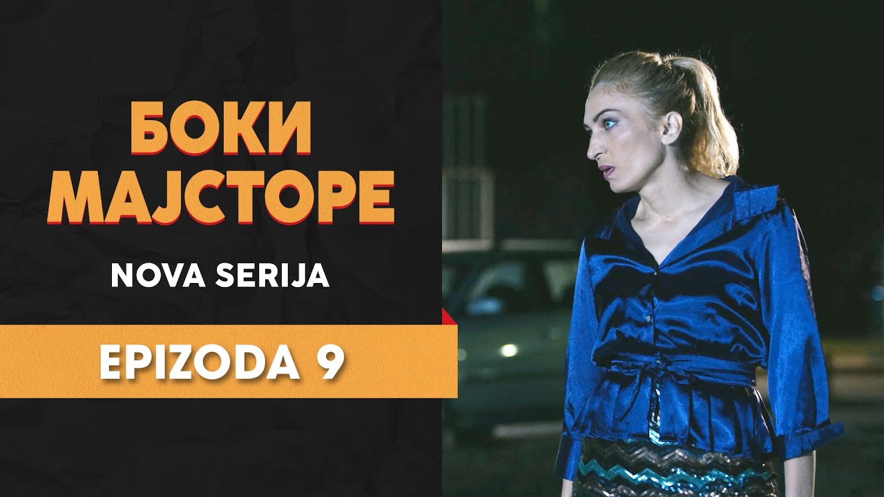 BOKI MAJSTORE - 9 EPIZODA