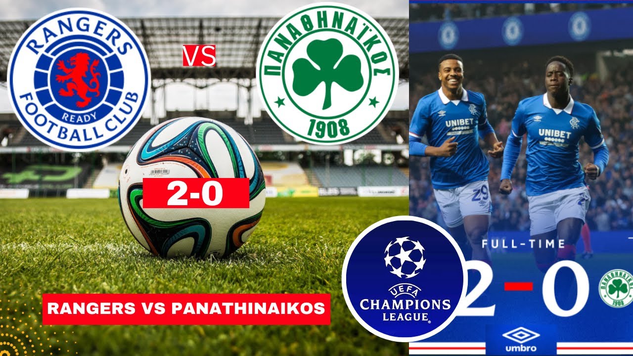 Rangers vs Panathinaikos 2-0 Live Champions League Qualification ...