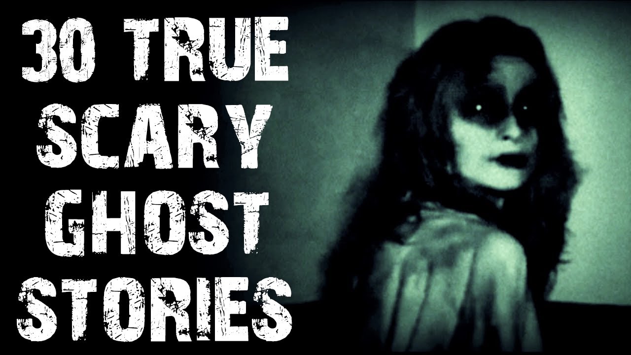 30 True Disturbing Ghost And Paranormal Scary Stories Mega Compilation Horror Stories Youtube 