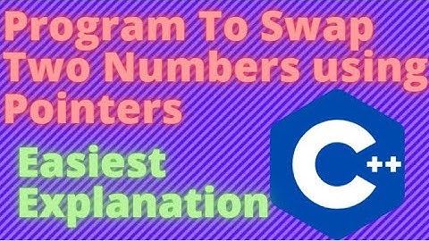 Swap Two numbers using call by Pointer Method in C++ | Easy Method
