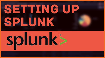 Setting Up Splunk