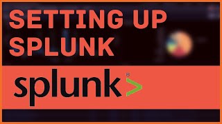 Setting Up Splunk