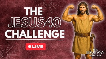 The Jesus40 Challenge | Live Like an Essene For 40 Days