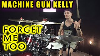 FORGET ME TOO (feat. Halsey) - MACHINE GUN KELLY - Drum Cover