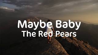 The Red Pears | Maybe Baby | Sub. Español