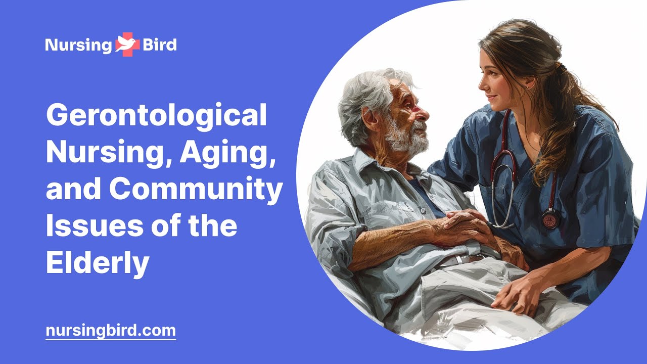 Gerontological Nursing, Aging, and Community Issues of the Elderly ...