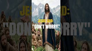 Why Did Jesus Say “Do Not Worry”? | Matthew 6:25-27 #God #Jesus #Bible #shorts #shortsfeed #viral