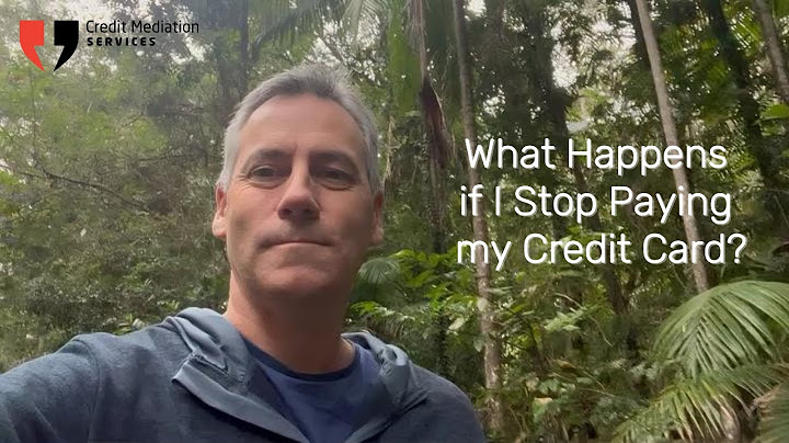 What if I Stopped paying my Credit Card
