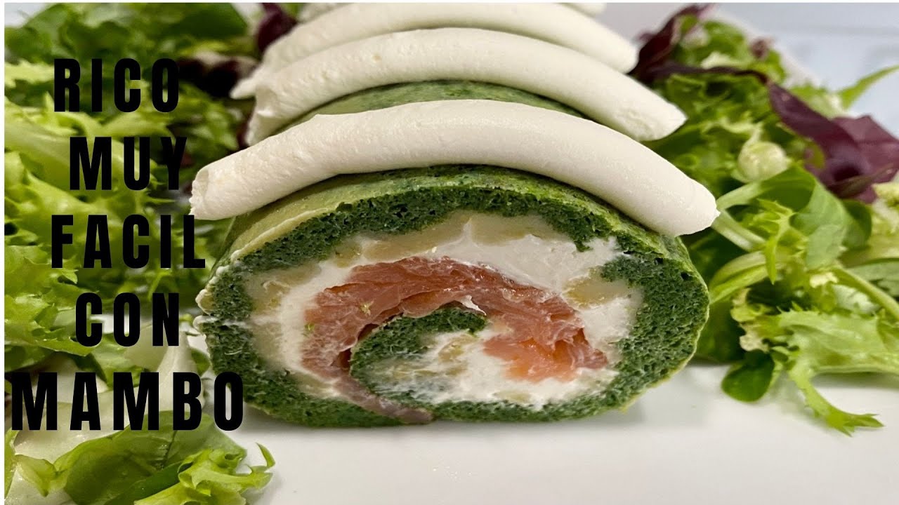 ROLLO DE ESPINACAS CON SALMON EN MAMBO!! UN EXITO DE RECETA!!