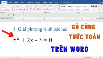 Hướng dẫn gõ công thức toán trên Word - Dành cho người mới