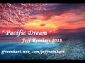 Pacific dream  jeff reinhart 2018
