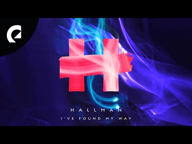 Hallman ft. ELWIN - I've Found My Way class=