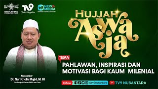 Pahlawan, Inspirasi Dan Motivasi Bagi Kaum Milenial Hujjah Aswaja
