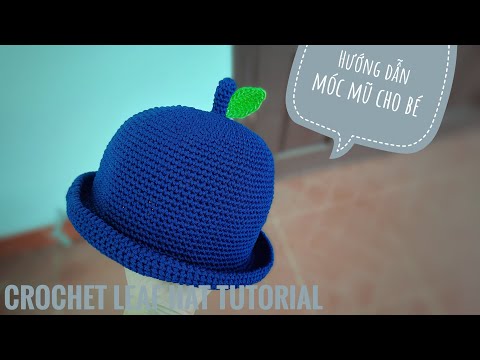 Hướng dẫn móc mũ mầm cây cho bé| Tutorial crochet a leaf baby hat| P2/2 | Foci