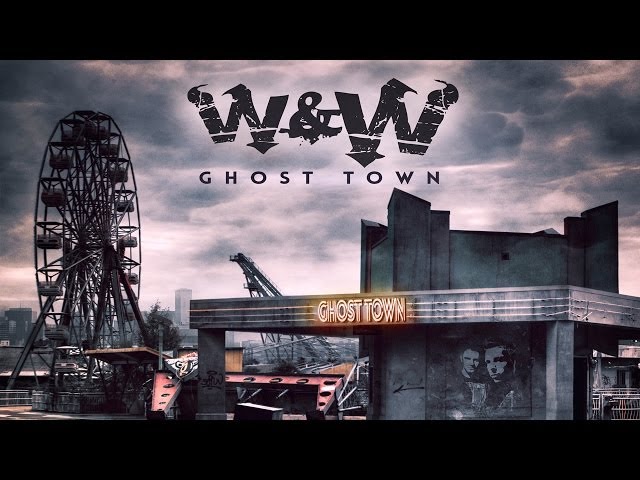W&W - Ghost Town