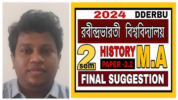 RBU HISTORY (PAPER-2.2),SEM-2, M.A FINAL SUGGESTION ,2024.(Distance education)