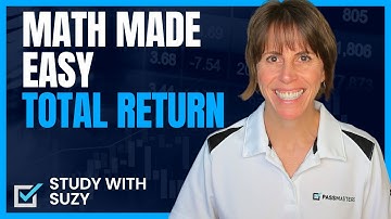 Securities Exam Math Made Easy - Total Return with Suzy of PassMasters