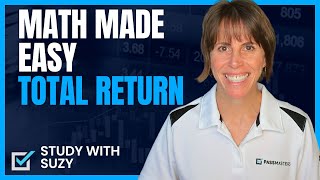 Securities Exam Math Made Easy - Total Return with Suzy of PassMasters by Pass Masters 355 views 11 months ago 6 minutes, 28 seconds