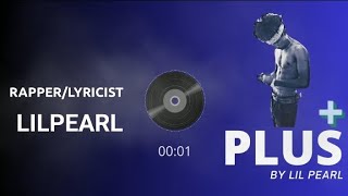 Plus Lyrical Music Video By Lilpearl Kaushik.