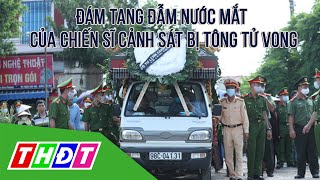 Đám tang đẫm nước mắt của chiến sĩ cảnh sát bị tông tử vong trên cao tốc Hà Nội - Bắc Giang | THDT