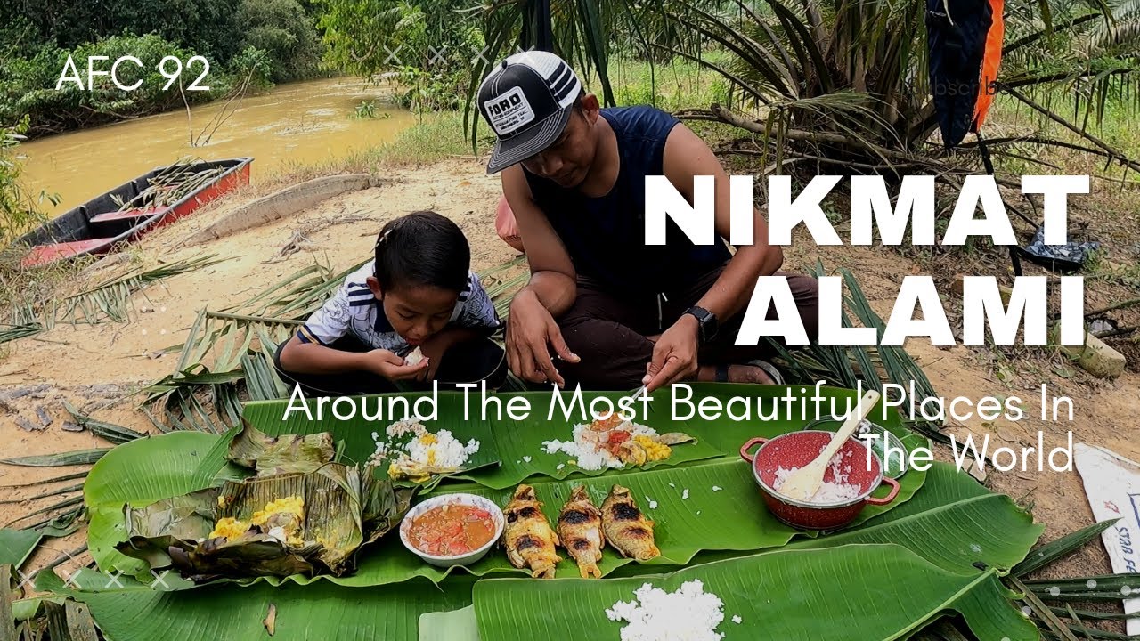 KALI NI KAMI MASAK TEPI SUNGAI PULA. AFC 92