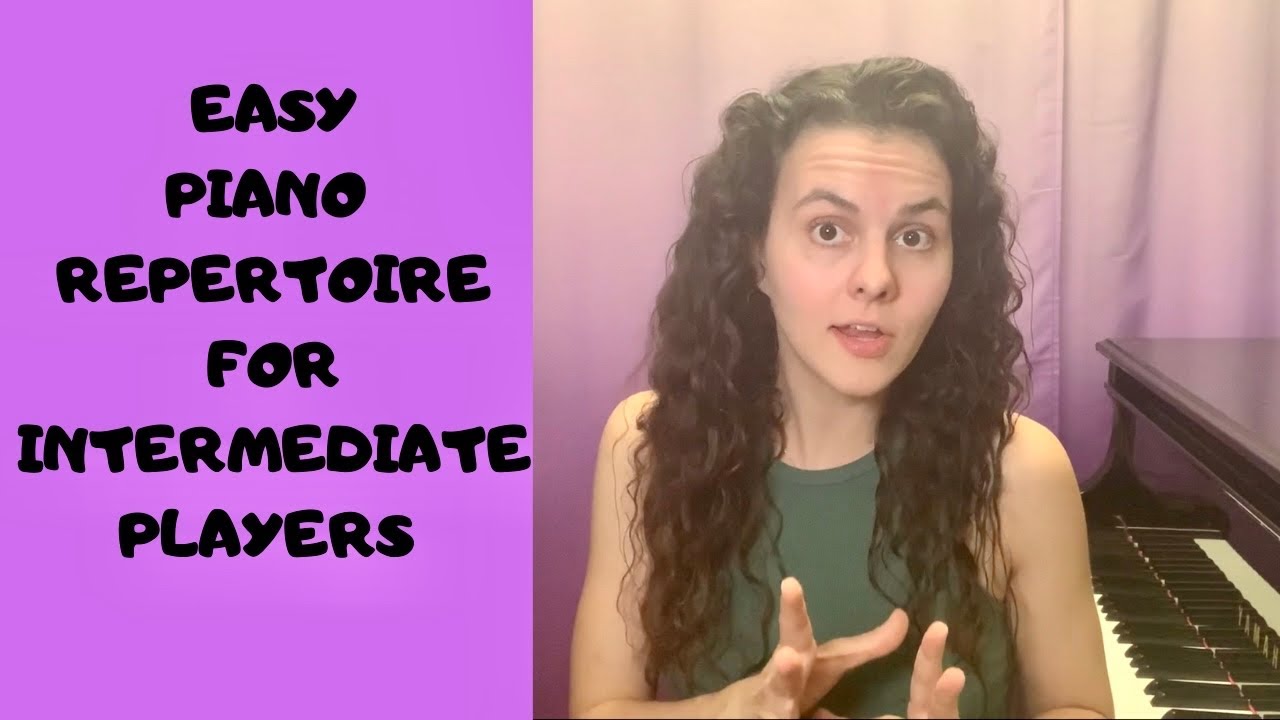 THE BEST PIANO REPERTOIRE FOR INTERMEDIATE PIANO PLAYERS // Easy And Famous Works That Sound