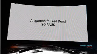 Alligatoah ft. Fred Durst - SO RAUS (Lyrics)