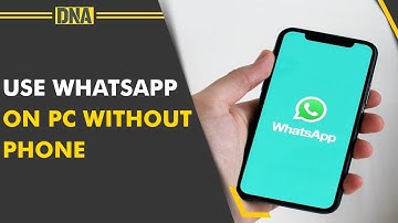 A step-by-step guide to use WhatsApp on laptop or PC without phone