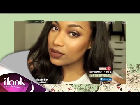 How To Tips - Memilih Make Up Untuk Kulit Gelap