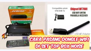 Cara Menyambungkan Dongle Wifi ke Set Top Box Noise Diamond T2 02