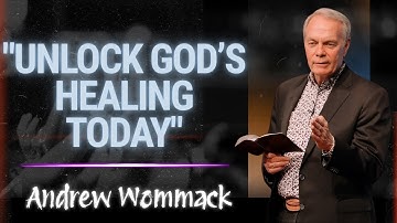 Andrew Wommack 2025 - How to Activate God