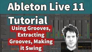 Ableton Live 11 Tutorial - Using Grooves in Ableton Live & Create Your Own Grooves, Making it Swing by The Audio Professor 7,293 views 2 years ago 8 minutes, 58 seconds