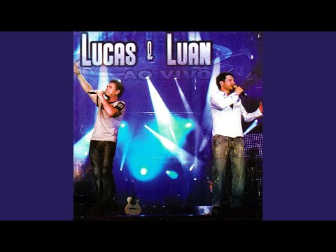 Lucas e Luan - Coração Está Em Pedaços / Deus Me Livre