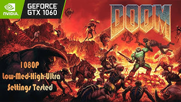 DOOM Eternal Hype | GTX 1060 ~ DOOM 2016 OpenGL Benchmark Test | 1080P -- Low To Max Settings Tested