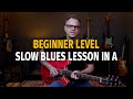 Beginner 12 bar slow blues solo in a lesson
