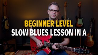 Video thumbnail of "Beginner 12 Bar Slow Blues Solo in A Lesson"