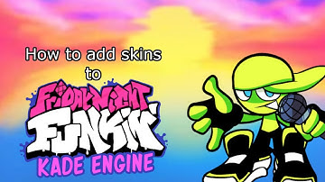 How to add skins to the Kade Engine