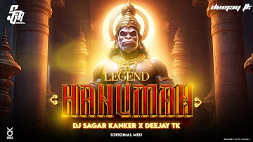 THE LEGEND HANUMAN ( Original Mix ) Dj Sagar Kanker X Deejay Tk