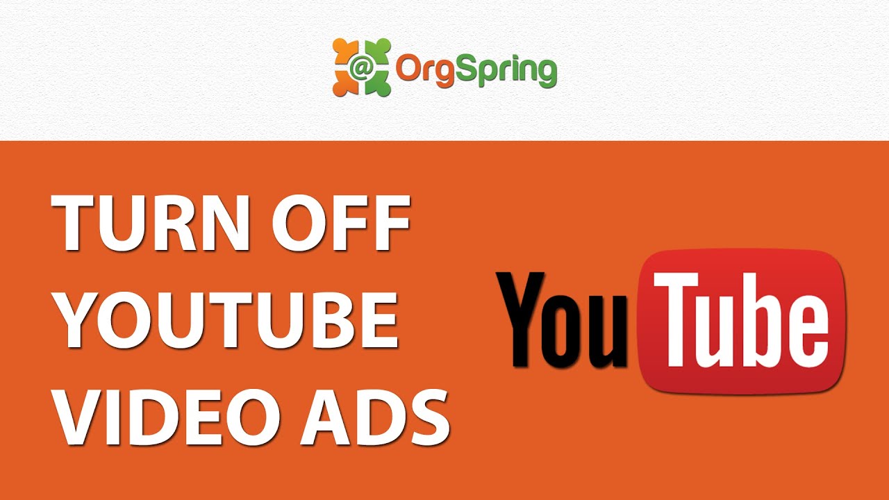 Turn Off Ads on YouTube Videos - YouTube