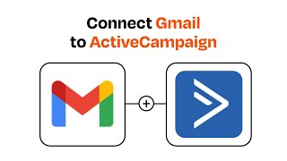 How to connect Gmail to ActiveCampaign - Easy Integration